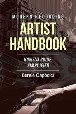 Modern Recording ARTIST HANDBOOK af Bernie Capodici