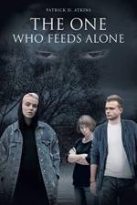One Who Feeds Alone af Patrick D Atkins