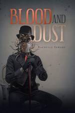 Blood and Dust af Rachelle Seward