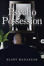 Psycho Possession af Eliot Banaszak