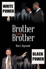 Brother Versus Brother af Ron L Haywood