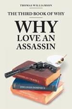 The Third Book of Why - Why Love An Assassin af Thomas Williamson