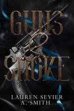 Guns & Smoke af A Smith
