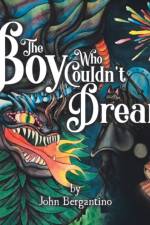 Boy Who Couldn't Dream af John Bergantino