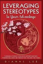 Leveraging Stereotypes to Your Advantage af Dianne Lee