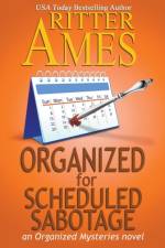 Organized for Scheduled Sabotage af Ritter Ames