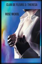 Club de Fleurs 3 af Rose Nickol