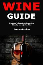 Wine Guide af Bruno Gordon