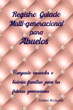 Registro Guiado Multi-generacional para Abuelos af Amber Richards