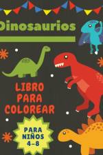 Dinosaurios Libro para colorear para ninos 4-8