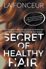 Secret of Healthy Hair af Fonceur La Fonceur
