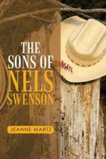 Sons of Nels Swenson af Martz Jeanne Martz