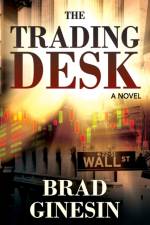 Trading Desk af Ginesin Brad Ginesin