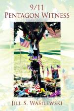 9/11 Pentagon Witness af Wasilewski Jill S. Wasilewski
