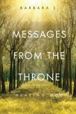 Messages from the Throne af J Barbara J