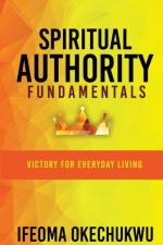 Spiritual Authority Fundamentals af Okechukwu Ifeoma Okechukwu