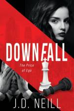 Downfall af J D Neill