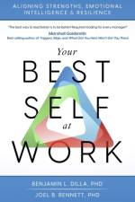 Your Best Self at Work af Benjamin L
