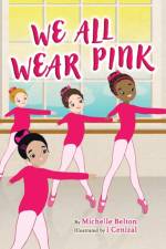 We All Wear Pink af Michelle Belton