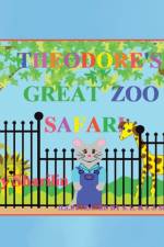 Theodore's Great Zoo Safari af Sharilin