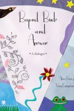 Beyond Birds and Answers