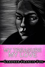 My Treasure, My Love af Gardner Francis Fox