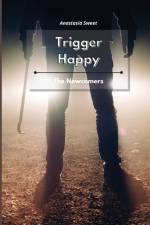 Trigger Happy af Anastasia Sweet
