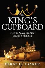 King's Cupboard af Elray C Tasker