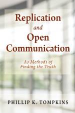Replication and Open Communication af Phillip K Tompkins