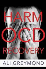 Harm OCD Recovery af Ali Greymond