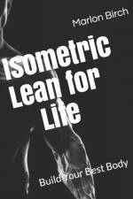 Isometric Lean for Life