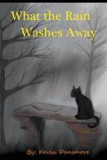 What the Rain Washes Away af Kevin Densmore