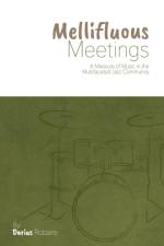 Mellifluous Meetings af Darius Robaire