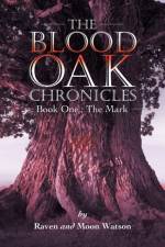 Blood Oak Chronicles af Raven And Moon Watson