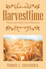 Harvesttime af Thomas C Ankenbruck