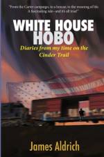 White House Hobo af James Aldrich