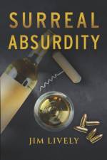 Surreal Absurdity af Jim Lively