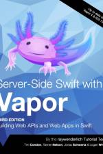 Server-Side Swift with Vapor (Third Edition) af Tim Condon