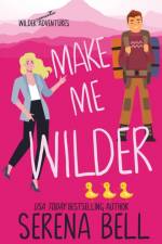 Make Me Wilder af Serena Bell