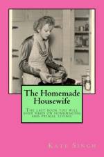 Homemade Housewife af Kate Singh