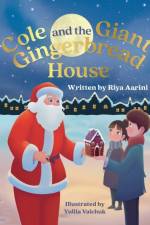 Cole and the Giant Gingerbread House