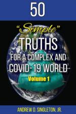 50 Simple Truths For A Complex And Covid-19 World af Andrew Singleton