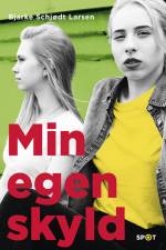 Min egen skyld (SPOT-serien)