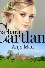 Anjo Mau (A Eterna Coleção de Barbara Cartland 51) af Barbara Cartland
