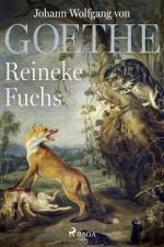 Reineke Fuchs af Johann Wolfgang von Goethe F
