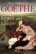 Erwin und Elmire af Johann Wolfgang von Goethe F