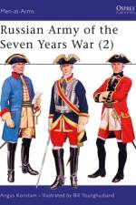 Russian Army of the Seven Years War (2) af Angus Konstam