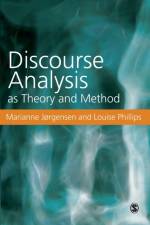 Discourse Analysis as Theory and Method af Marianne W Jorgensen