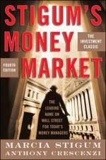 Stigum's Money Market, 4E af Marcia Stigum