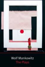 Mankowitz: The Plays af Wolf Mankowitz